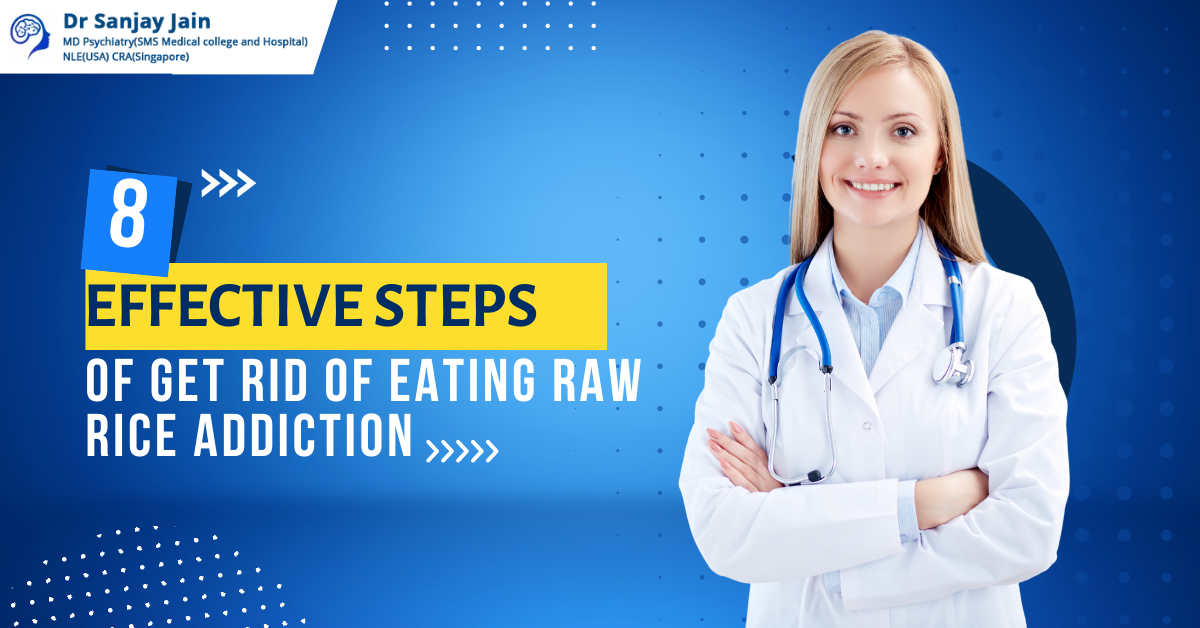 8 Effective steps of Get Rid of Eating Raw Rice Addiction