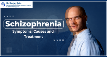Schizophrenia: Symptoms, Causes and Treatment